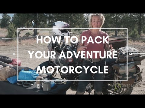 How to Pack Your Adventure Motorcycle | Overland Essentials How to Pack Your Adventure Motorcycle | Overland Essentials