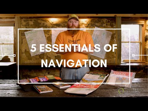 5 Essentials of Navigation | Overland Essentials 5 Essentials of Navigation | Overland Essentials