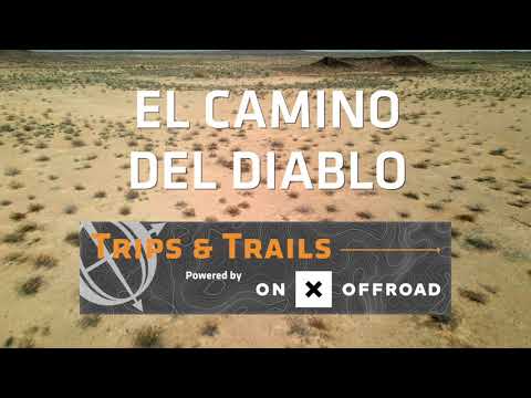 Trips and Trails | El Camino del Diablo Trips and Trails | El Camino del Diablo