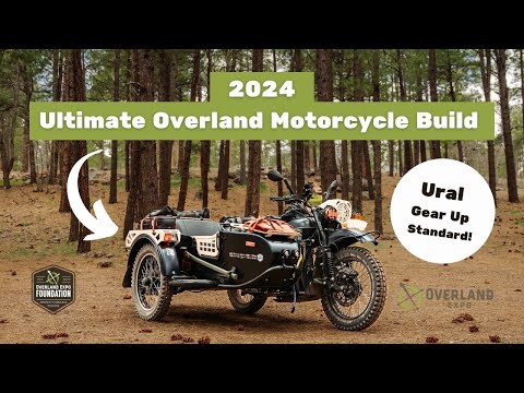 2024 Overland Expo Ultimate Motorcycle Build | 2024 URAL Gear Up Standard 2024 Overland Expo Ultimate Motorcycle Build | 2024 URAL Gear Up Standard