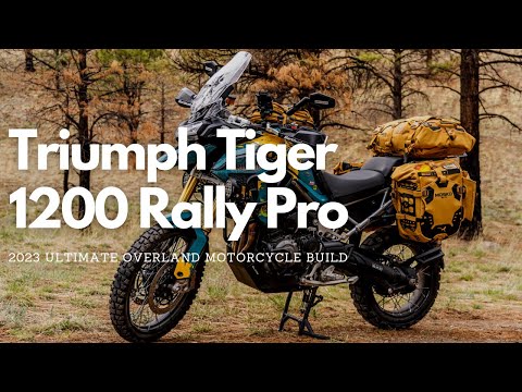 2023 Overland Expo Ultimate Motorcycle Build | Triumph Tiger 1200 Rally Pro 2023 Overland Expo Ultimate Motorcycle Build | Triumph Tiger 1200 Rally Pro